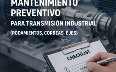 Checklist de mantenimiento preventivo para transmisión industrial: rodamientos, correas y ejes